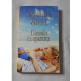 Danielle Steel - Dincolo de Aparente