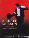 Biografie Michael Jackson 1958-2009 Viata unei Legende de Michael Heatley, Carte Romana Brosata Stare Buna