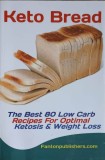 KETO BREAD. THE BEST 80 LOW CARB. RECIPES FOR OPTIMAL. KETOSIS AND WEIGHT LOSS-NECUNOSCUT