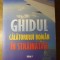GHIDUL CALATORULUI ROMAN IN STRAINATATE-MINISTERUL AFACERILOR EXTERNE-233994