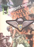 Misiune Speciala - Edgar Thome, 1986, Editura Meridiane, Delfin, Carte Politista, Romana, 356 Pagini, Paperback
