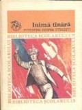 Inima tinara - Povestiri despre utecisti