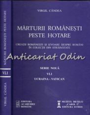 Marturii Romanesti Peste Hotare VI.1 - Virgil Candea - Ucraina-Vatican foto