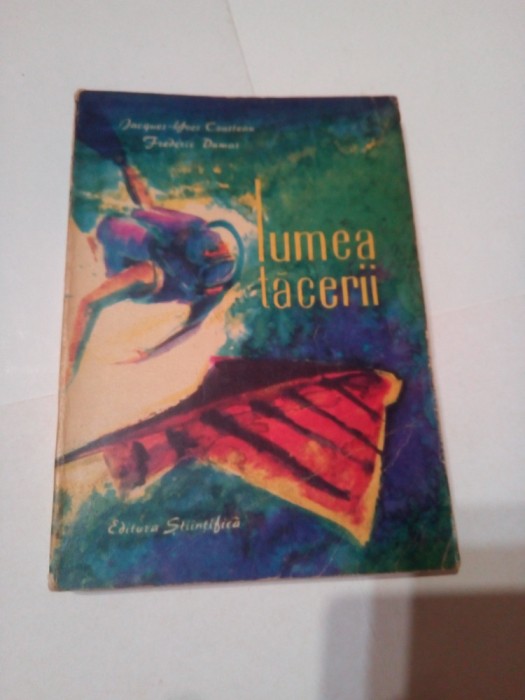 LUMEA TACERII ~ JACQUES-YVES COUSTEAU * FREDERIC DUMAS