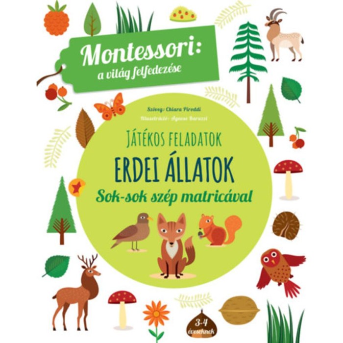 Erdei &aacute;llatok - A vil&aacute;g felfedez&eacute;se - J&aacute;t&eacute;kos feladatok sok-sok sz&eacute;p matric&aacute;val - Maria Montessori