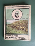 Pomicultura pe intelesul tuturor - Negrila Aurel, Ed. Ceres , 1983