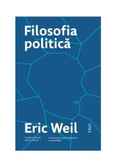 Filosofia politica - Eric Weil - Trei