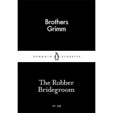 The Robber Bridegroom | Brothers Grimm