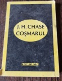 J. H. Chase - Cosmarul