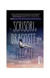 Scrisori de dragoste pentru cei plecați - Paperback brosat - Ava Dellaira - Trei