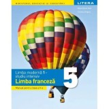 Limba moderna 1 studiu intensiv Limba franceza. Manual. Clasa a 5-a - Raisa Elena Vlad