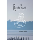 Rezeda K&aacute;zm&eacute;r &uacute;jabb utaz&aacute;sai - Bayer Zsolt