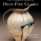 The Complete Guide to High-Fire Glazes: Glazing &amp; Firing at Cone 10