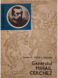 Vasile Mocanu - Generalul Mihail Cerchez (Editia: 1978)