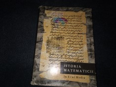 A P IUSKEVICI - ISTORIA MATEMATICII IN EVUL MEDIU foto