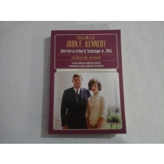 VIATA MEA CU JOHN F. KENNEDY - INTERVIURI CU ARTHUR M. SCHLESINGER JR., 1964 - JACQUELINE KENNEDY