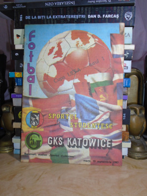 PROGRAM FOTBAL : SPORTUL STUDENTESC - GKS KATOWICE , 15 SEPTEMBRIE 1987 foto