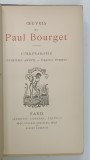 OEUVRES de PAUL BOURGET : L 'IRREPARABILE , DEUXIEME AMOUR - PROFILS PERDUS , 1888