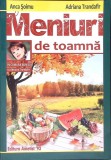 Meniuri de Toamna - Anca Soimu, Adriana Trandafir (2013, Ametist) Carte de Bucate
