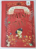 AU FOST ODATA FRUMOASELE MELE POVESTI DE LA 5 ANI de DIANA MOCANU , 2018