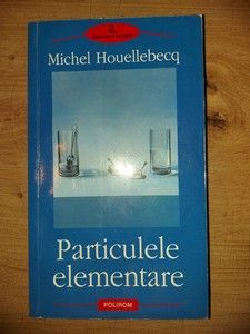Particulele elementare- Michel Houellebecq