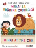 Cumpara ieftin Mihai la gradina zoologica / Mihai at the Zoo/Aniko Weber