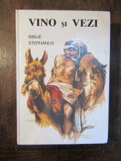 Vino ?i vezi: Biblie Stephanus - Evert Kuijt foto