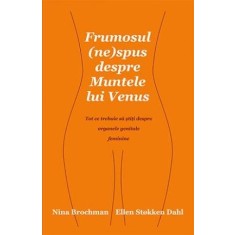 Frumosul (ne)spus despre Muntele lui Venus