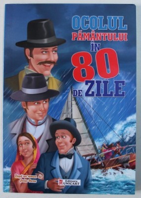 OCOLUL PAMANTULUI IN 80 DE ZILE - DUPA UN ROMAN de JULES VERNE , 2013 foto