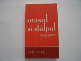Orasul si stalpul - Gore Vidal, 2008, Univers