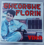 (46) DISC VINIL - GHEORGHE FLORIN - VINO (CONTINE POSTER)