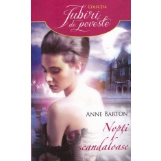 Anne Barton - Nopti scandaloase