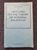 LECTURES ON THE THEORY OF INTEGRAL EQUATIONS - Petrovsky