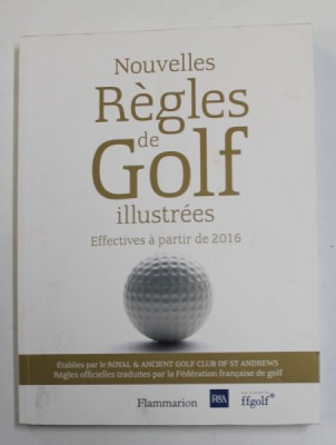 NOUVELLES REGLES DE GOLF ILLUSTREES , 2016 foto