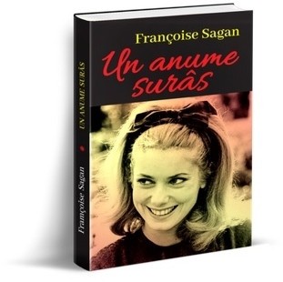 UN ANUME SURAS de FRANCOISE SAGAN , 2021 foto