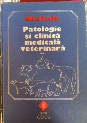 Patologie si clinica medicala veterinara - Mihai Dumitru foto
