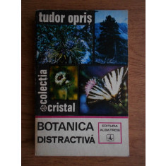 Tudor Opris - Botanica distractiva