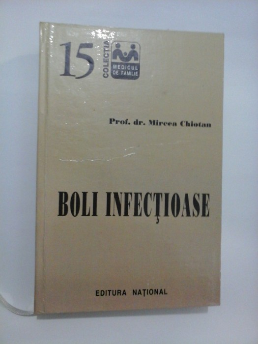 BOLI INFECTIOASE - MIRCEA CHIOTAN