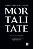 Mortalitate - Christopher Hitchens