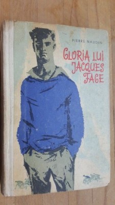Gloria lui Jacques Fage- Pierre Naudin foto