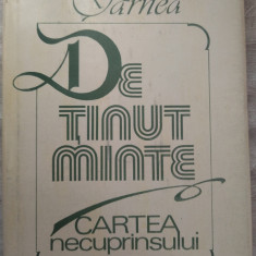 GEORGE TARNEA-DE TINUT MINTE/CARTONATA/500 ex./DEDICATIE-AUTOGRAF PT MIRCEA MICU