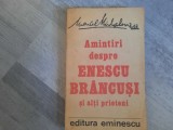 Amintiri despre Enescu,Brancusi si alti prieteni de Marcel Mihalovici