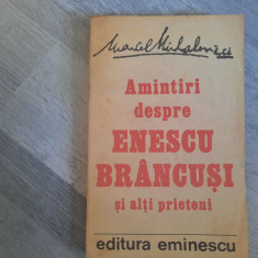 Amintiri despre Enescu,Brancusi si alti prieteni de Marcel Mihalovici
