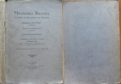 Dimitrie Dan, Manastirea Sucevita cu anexe de documente ale Sucevitei si Schitului celui Mare, aprobat de Academia Romana, 1923, editia 1 foto