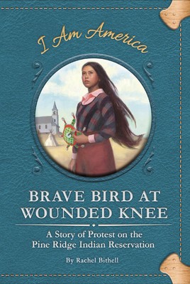 Brave Bird at Wounded Knee: A Story of Protest on the Pine Ridge Indian Reservation foto