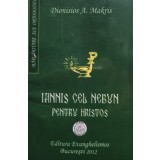 A. Makris - Iannis cel Nebun pentru Hristos (Editia: 2012)