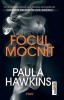Focul Mocnit - Paula Hawkins - Carte, Roman, Thriller