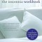The Insomnia Workbook: A Comprehensive Guide to Getting the Sleep You Need
