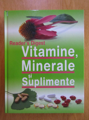 Vitamine, minerale si suplimente (Reader&amp;#039;s Digest) foto