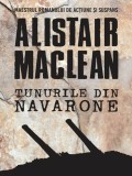 Alistair Maclean - Tunurile din Navarone, 2018